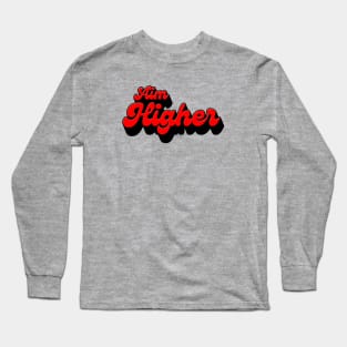 Aim Higher Long Sleeve T-Shirt